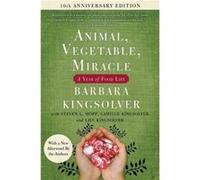 Animal Vegetable Miracle Tenth Anniversary Edition - Lily Hopp Kingsolver - HarperCollins - Livre en Anglais - Paperback Lily Hopp KingsolverLily Hopp Kingsolver (Auteur)