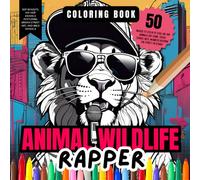 Animal Wildlife Rapper Coloring Book | Rap Bea(s)ts: Hip-Hop Animals Featuring urban street art, and wild animals: 50 Images to color of cool hip hop ... bees, monkeys rocking the street or studio