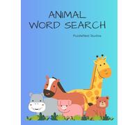 Animal word search: 20 Themed Puzzles Featuring Farm Animals, Ocean Creatures, Birds, Jungle Animals and More | Fun Brain Games for Kids & Adults