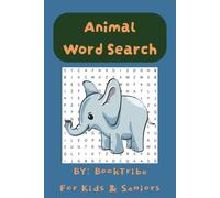 Animal Word Search Puzzle Book: Word Searches for Kids with Easy to Read Print about Birds, Mammals, Reptiles and More | 6x9 inches, 110 pages | 20+ ... Gift for Vacations, Holidays, and Free Times