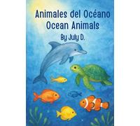 animale del oceano: Discover Fun and Curious Facts About Ocean Animals / Descubre Datos Divertidos y Curiosos de los Animales del Océano