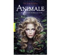 Animale La Malédiction de Boucle d'or - Victor Dixen - Gallimard jeunesse - Poche - Roman adolescent dès 13 ans
