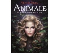 Animale: La Malédiction de Boucle d'or