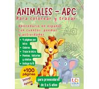 Animales - ABC para colorear y trazar: Abecedario en español con cuentos, poemas y actividades