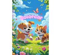 Animales - Colorear: Más de 80 adorables ilustraciones para estimular la creatividad de los niños de 3 a 9 años