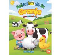 ANIMALES DE LA GRANJA: LIBRO PARA COLOREAR