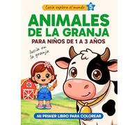 Animales de la granja para niños de 1,2 y 3 años - Libro para colorear: Aprender los animales: Lucía en la granja - Actividades y aprendizaje infantil