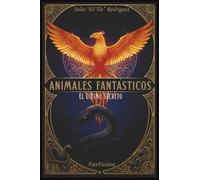 Animales Fantásticos El Último Secreto