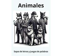 Animales: Sopas de letras y Juegos de palabras, con tema animales, para adultos