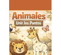 ANIMALES : Unir los puntos: Libro educativo de actividades con 32 retos fáciles a medios para niños de 6-10 años que disfrutan dibujar y descubrir