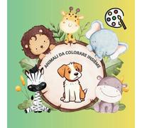 Animali da Colorare Insieme: Un viaggio colorato nel mondo degli animali, per stimolare creatività e fantasia!