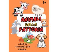Animali della fattoria: Libro da colorare per bambini