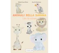 Animali della savana: libro. da colorare