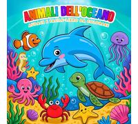 Animali dell'Oceano Audace e Facile Libro da Colorare: Attività Carine di Animali Sottomarini e Vita Marina da Colorare per Bambini da 2 a 6 Anni