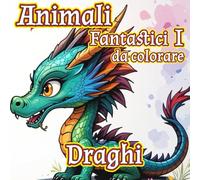 Animali Fantastici I: Draghi