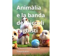 Animalia e la banda dei piccoli rugbisti