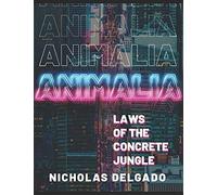 Animalia: Laws Of The Concrete Jungle