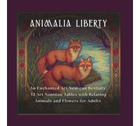 Animalia Liberty: An enchanted Art Nouveau bestiary with 52 Liberty-style illustrations of animals, flowers, and patterns. Single-sided pages with ... ideal for framing. For adult art lovers.