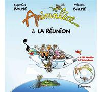 Animalice à la réunion - M. Balme - Orphie G.doyen Editions - broché - Comptine, chant