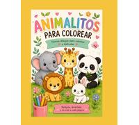 Animalitos para colorear: Relájate, diviértete y da vida a cada pagina.