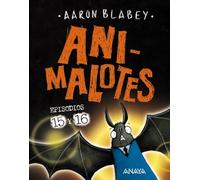 Animalotes 15 y 16. Abre la boca y di: ¡Arrrgh! / ¡¿Los otros?!