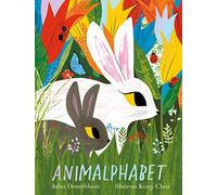 Animalphabet: A lift-the-flap ABC book from the author of The Gruffalo