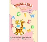 Animals A to Z. Color the animal and trace the word.: Learning the alphabet, studying animals, coloring pictures, practicing tracing. From 3-5 Years