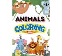 Animals A to Z Colouring Book - Learn, Colour, and Discover the Animal Kingdom from A to Z!