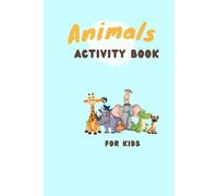 Animals Activity Book for Kids Ages 3-6: 72 Pages of Fun Coloring, Counting, Matching & Tracing Games | Learn About Zoo, Farm & Sea Animals Through Play
