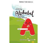 Animals Alphabet Coloring Booklet for Kids Ages 2-5: Fun A to Z ABC Coloring free hand workbook for Toddlers & Preschoolers |6x9 inches,80 pages|