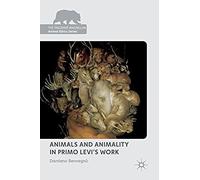 Animals And Animality In Primo Levi's Work