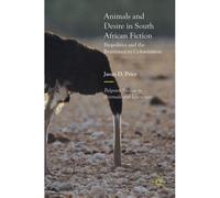Animals And Desire In South African Fiction