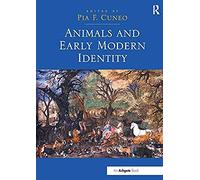 Animals And Early Modern Identity