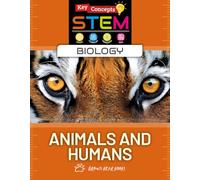 Animals and Humans (Key Concepts in STEM: Biology)