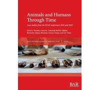 Animals and Humans Through Time: Case studies from the PZAF conferences 2018 and 2023