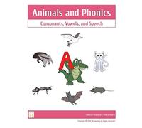 Animals And Phonics Book 111: Consonants, Vowels, And Speech
