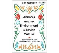 Animals And The Environment In Turkish Culture