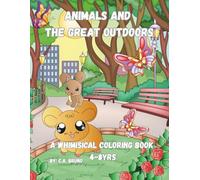 Animals and the Great Outdoors Coloring Book for Kids Ages: 4-8, 50 Fun and Easy to Color Designs!: Fun coloring book with animals and nature