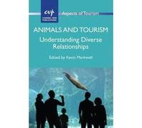 Animals and Tourism: Understanding Diverse Relationships (Aspects of Tourism) - [Version Originale] Inconnu (Auteur)