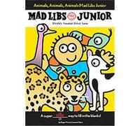 Animals, Animals, Animals! Mad Libs Junior, Mad Libs Junior Leonard Stern, Roger Price (Auteur)