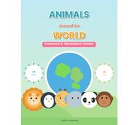 Animals Around the World: Crossword & Word Search Puzzles - 22 Destinations, 44 Fun Puzzles with Animal Facts for Kids, Teens & Adults