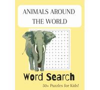 Animals around the World Word Search Puzzle Book: Word Searches with Easy to Read Print about fascinating animals, around the world, exploring and ... Gift for Vacations, Holidays and Free Times