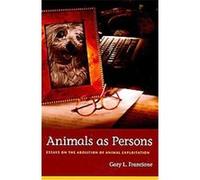 Animals as Persons Gary L. Francione (Auteur)