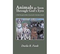 Animals As Seen Through God's Eyes
