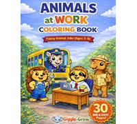 Animals at Work Coloring Book for Kids Ages 3-6: Funny Animal Jobs • Big Easy Pictures • Perfect for Toddlers & Preschool