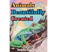 Animals Beautifully Created: an ABC book