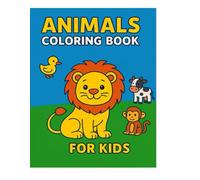 Animals Coloring Book for Kids Ages 2-4