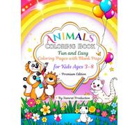 Animals Coloring Book for Kids Ages 3-8 - Premium Edition: Fun and Easy Coloring Pages with Lions, Pandas, Cats, Dogs, Dinosaurs and More | Each Design with a Blank Back Page to Prevent Bleed-Through