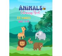 Animals Colouring Book: Funny Time for Kids Aged 3-6 in 25 pages