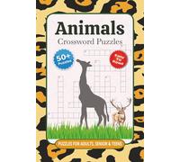 Animals Crossword Puzzles: Crossword Puzzles with Easy to Read Print about Animals, Mammals and More | 6x9 Inches, 120 Pages | 50+ Puzzles... Gift for Vacations, Holidays and Relaxations